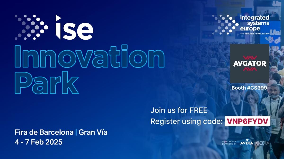 🚀 ISE 2025 Starts Tomorrow! Visit AVgator® Inc. at Booth #CS399 in Barcelona! 🎉